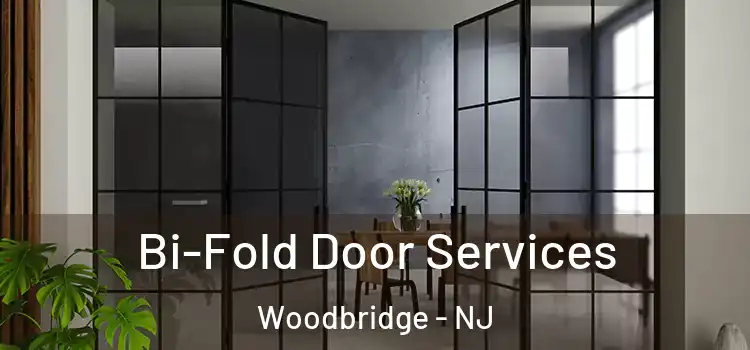 Bi-Fold Door Services Woodbridge - NJ