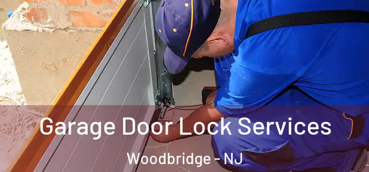 Garage Door Lock Services Woodbridge - NJ